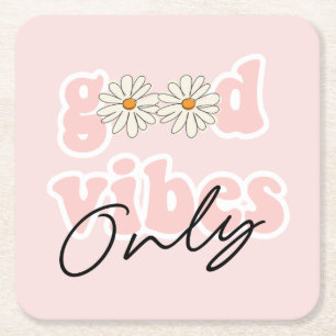 Good Vibes Only 70's Hippie Slogan Square Paper Coaster