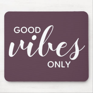Good Vibes Only Affirmation Positivity Purple Cute Mouse Pad