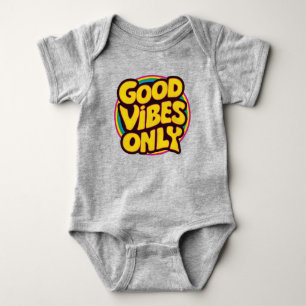 Good Vibes Only Baby Bodysuit
