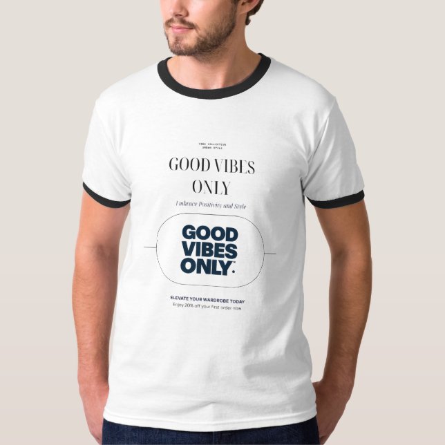 Good Vibes Only Bold Typography T-Shirt (Front)