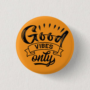 Good Vibes Only Brush Typography 3 Cm Round Badge