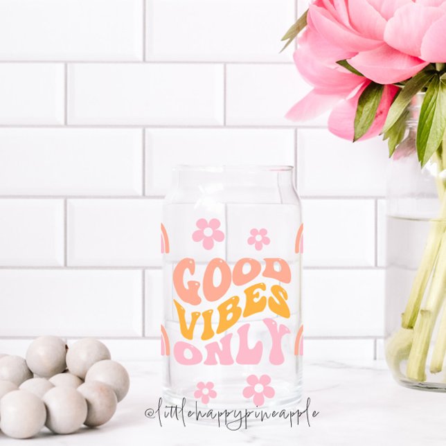 Good Vibes Only Can Glass (Creator Uploaded)