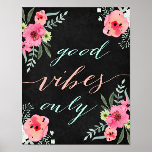 Good vibes only Chalkboard quote art Poster