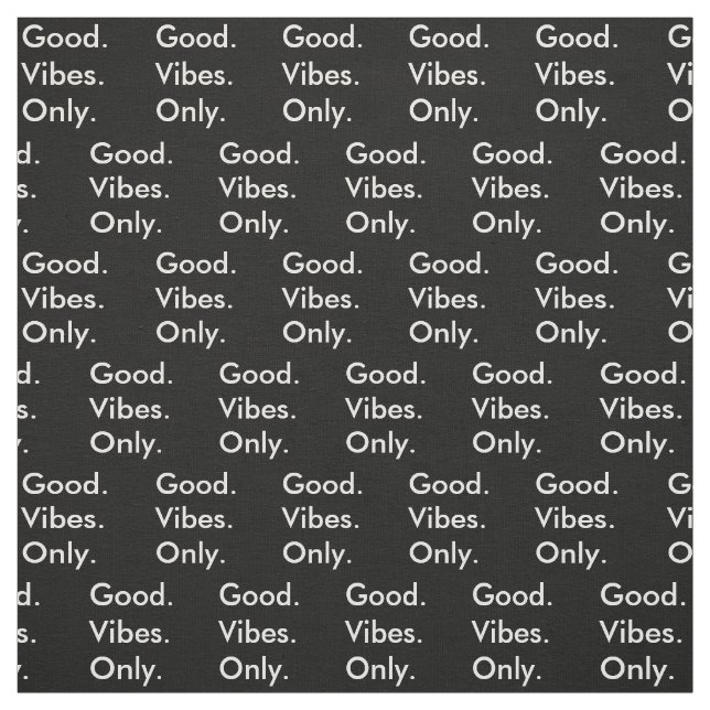 Good. Vibes. Only. Cheer Up Small Pattern Editable Fabric (Swatch)