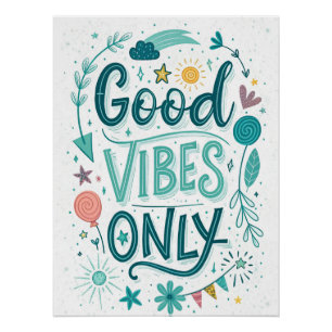 Good Vibes Only – Colourful Hand-Lettered Inspirat Poster