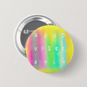 Good Vibes Only Colourful Inspirational Art 6 Cm Round Badge