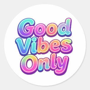 Good Vibes Only Colourful Typography Gift Design Classic Round Sticker