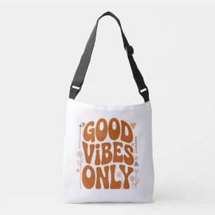 Good Vibes Only  Crossbody Bag