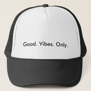 Good. Vibes. Only. Customisable Black And White Trucker Hat
