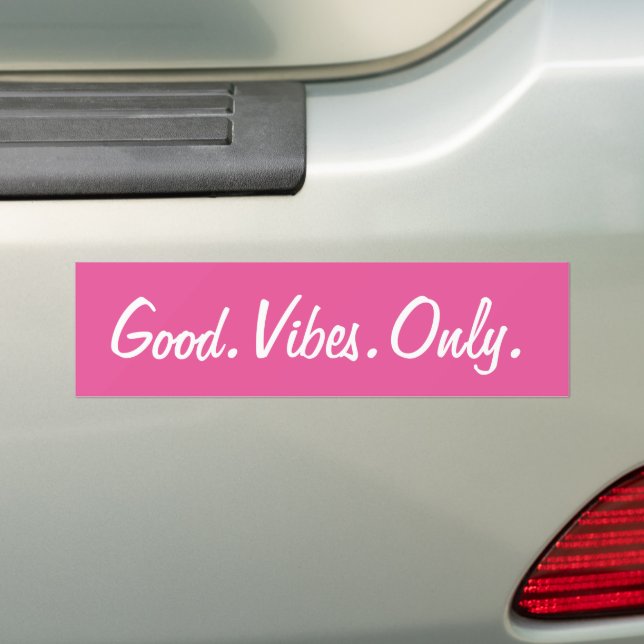 Good. Vibes. Only. (Customisable colours and text) Bumper Sticker (On Car)