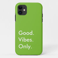 Good. Vibes. Only. (Customisable Colours and Text)