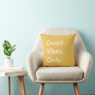 Good. Vibes. Only. (Customisable Colours and Text) Cushion
