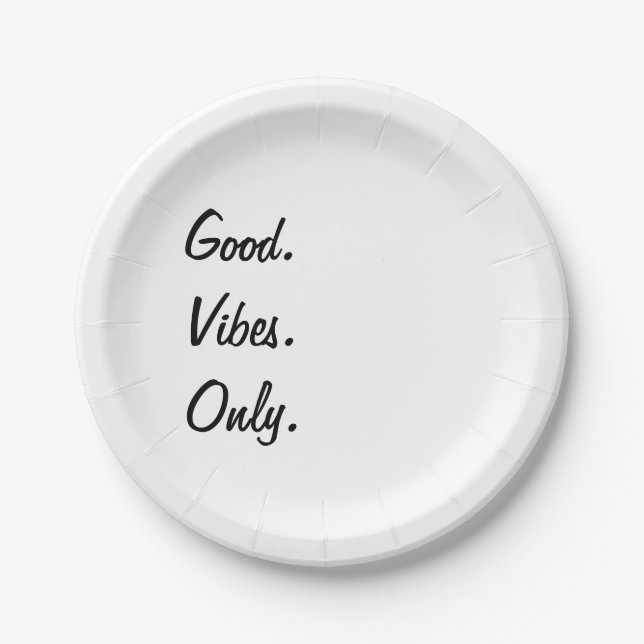 Good. Vibes. Only. (Customisable Colours and Text) Paper Plate (Front)