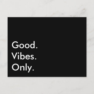 Good. Vibes. Only. (Customisable Text And Colours) Postcard