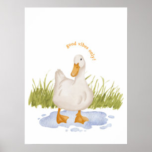 Good Vibes Only! Ducky in a Puddle Poster Print