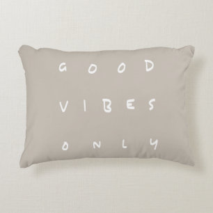 Good Vibes Only Earthy Customisable Uplifting Decorative Cushion