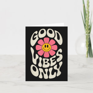 Good Vibes Only Flower Motivational Inspirational  Card