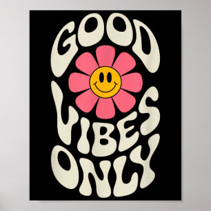 Good Vibes Only Flower Motivational Inspirational Poster
