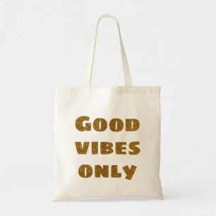Good vibes only golden glitter text modern tote bag