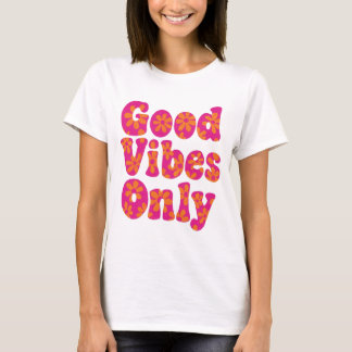 Good Vibes Only – Groovy 70s Floral Retro T-Shirt