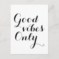 Good Vibes Only Happy Uplifting Positive Message