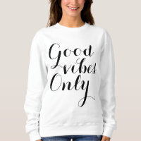 Good Vibes Only Happy Uplifting Typography