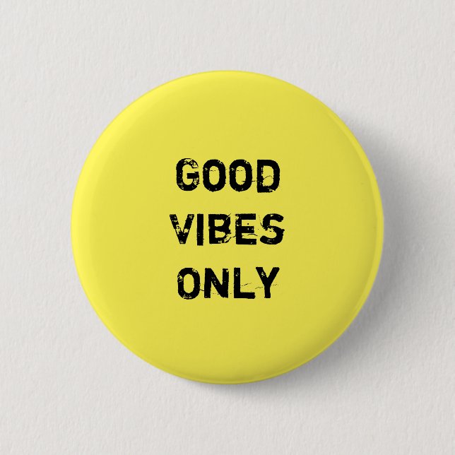 "Good Vibes Only"  Inpirational Quote Design 6 Cm Round Badge (Front)