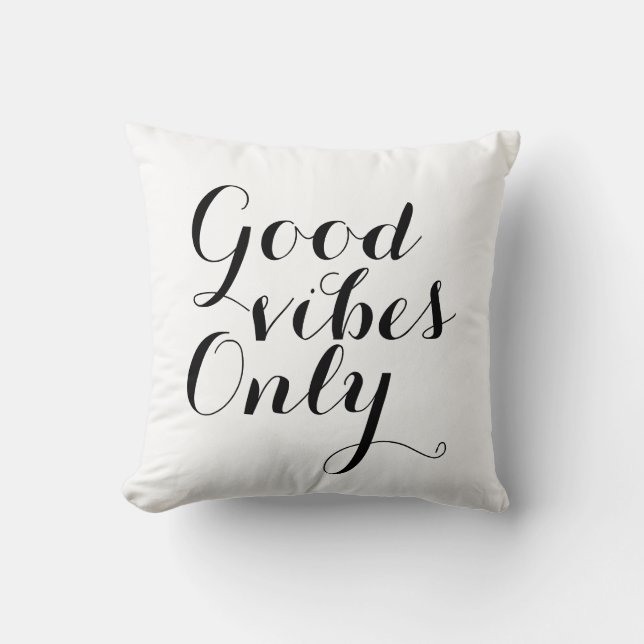 Good Vibes Only Inspirational Motivational Happy Cushion (Front)