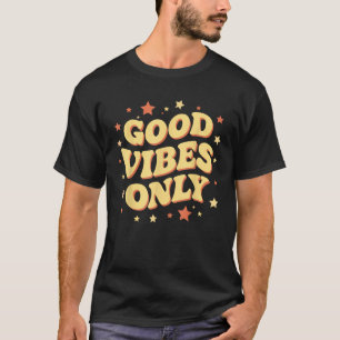 Good Vibes Only Kids Men Women Retro Groovy 60s 70 T-Shirt