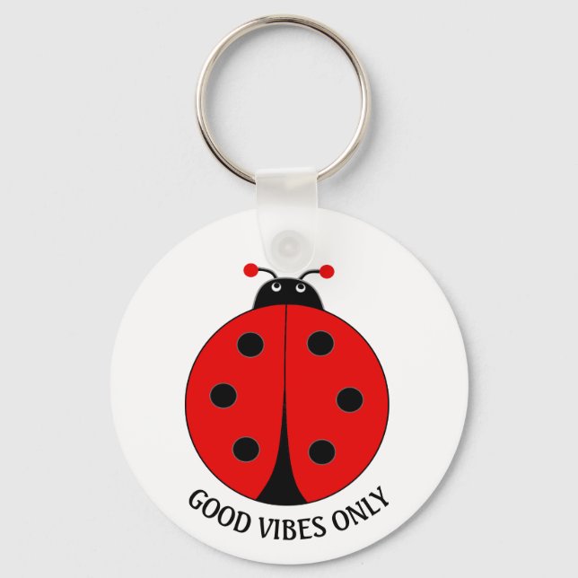 Good Vibes Only Lady Bug on White Key Ring (Front)