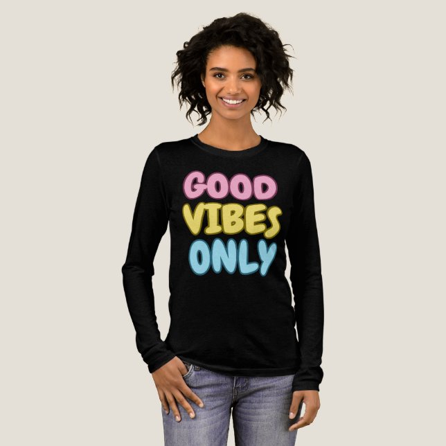 Good Vibes Only Long Sleeve Shirt (Full Front)
