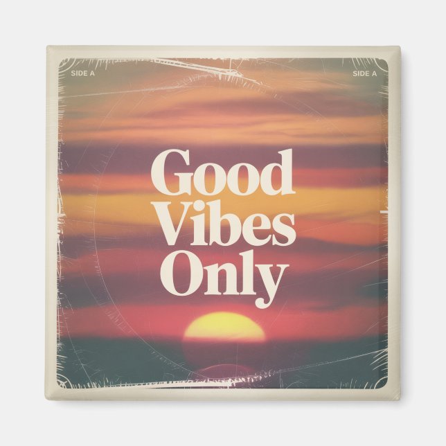 Good Vibes Only Magnet (Front)