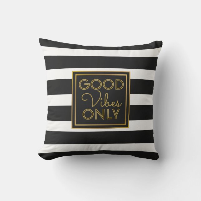 Good Vibes Only Modern Black and White Stripe Gold Cushion (Front)