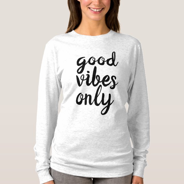 Good vibes only motivaional Women's T-Shirts (Front)