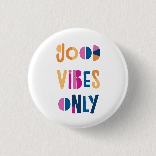 Good Vibes Only Motivational Colourful Modern 3 Cm Round Badge (Front)
