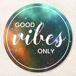 Good Vibes Only Motivational Galaxy Cosmos Space Round Paper Coaster