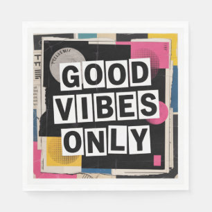 Good Vibes Only Napkin
