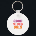 Good Vibes Only on budget tote bag Key Ring<br><div class="desc">Good Vibes Only looks great on this bag.</div>