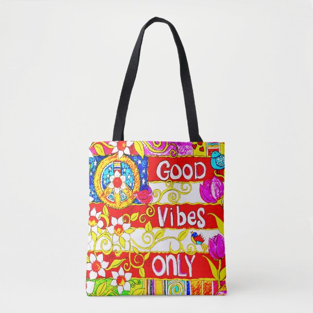 Good Vibes Only, Peace, Daisies, birds, Flag Love Tote Bag (Front)