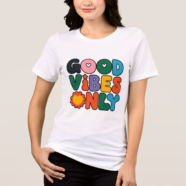 Good Vibes Only Playful Typography Tri-Blend Shirt (Front)