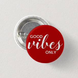 Good Vibes Only Positive Affirmation Red & White 3 Cm Round Badge
