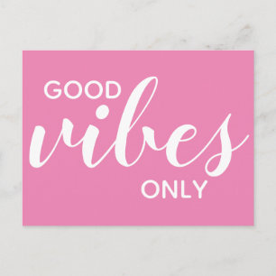 Good Vibes Only Positivity Affirmation Pink Postcard