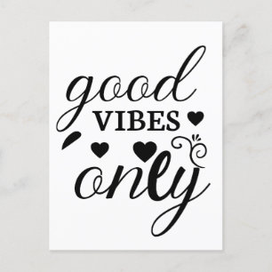 Good Vibes Only  Postcard