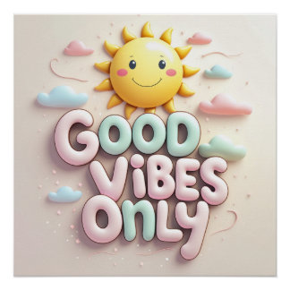 Good Vibes Only Poster