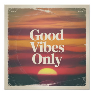 Good Vibes Only Poster