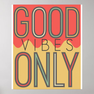 Good Vibes Only Poster