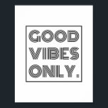 Good Vibes Only Poster<br><div class="desc">Good Vibes Only</div>