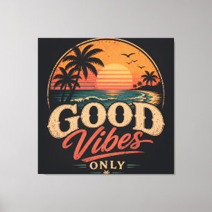Good Vibes Only Retro Sunset Design Canvas Print