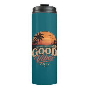 Good Vibes Only Retro Sunset Design Thermal Tumbler