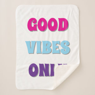 Good Vibes Only Sherpa Blanket